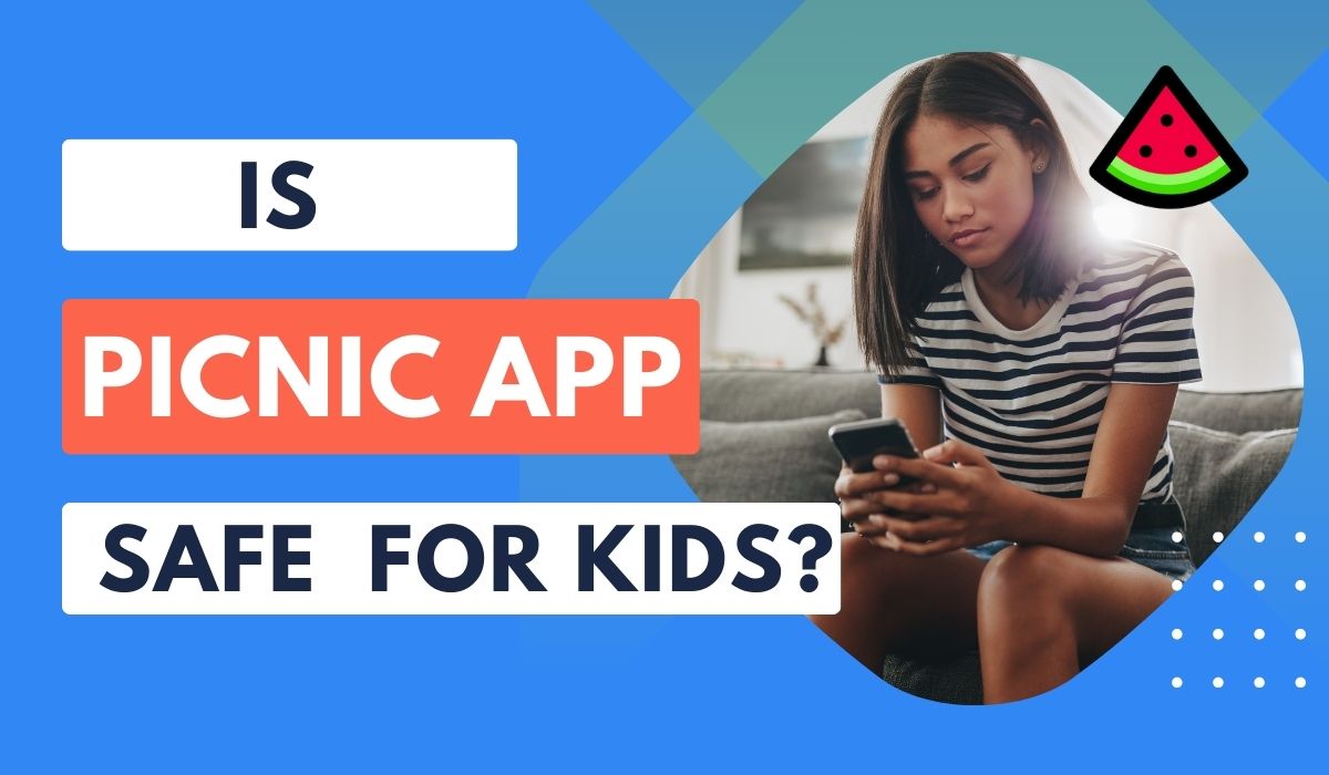 Is Picnic Safe for Kids? A Parent’s Guide Mobicip